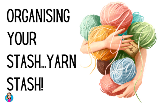 Organising Your Yarn Stash